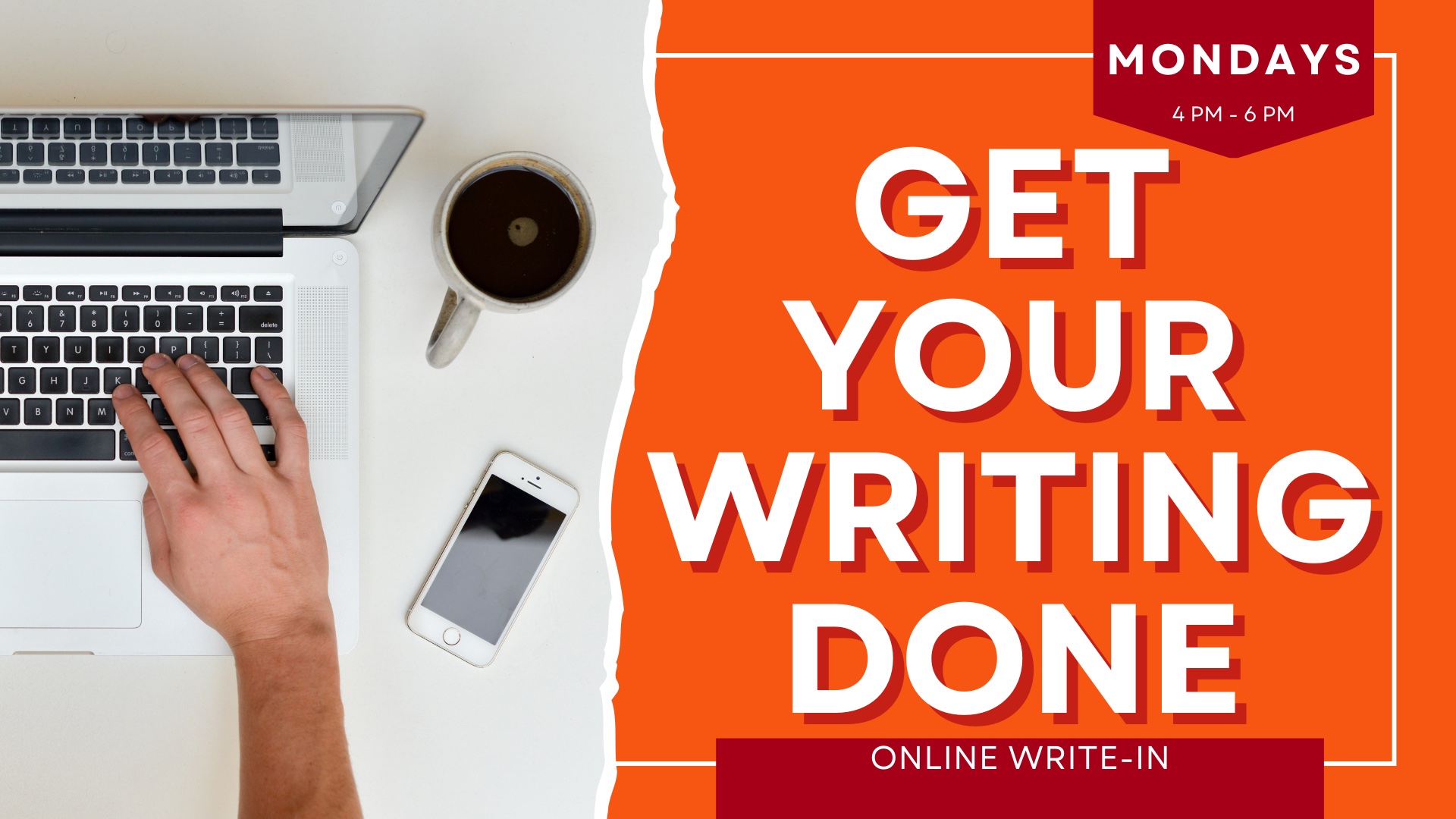 Get Your Writing Done! March 13 4pm-6pm MT